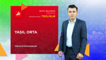 APA TV: “Yaşıl Orta”nı Oktay Quliyev təqdim edəcək