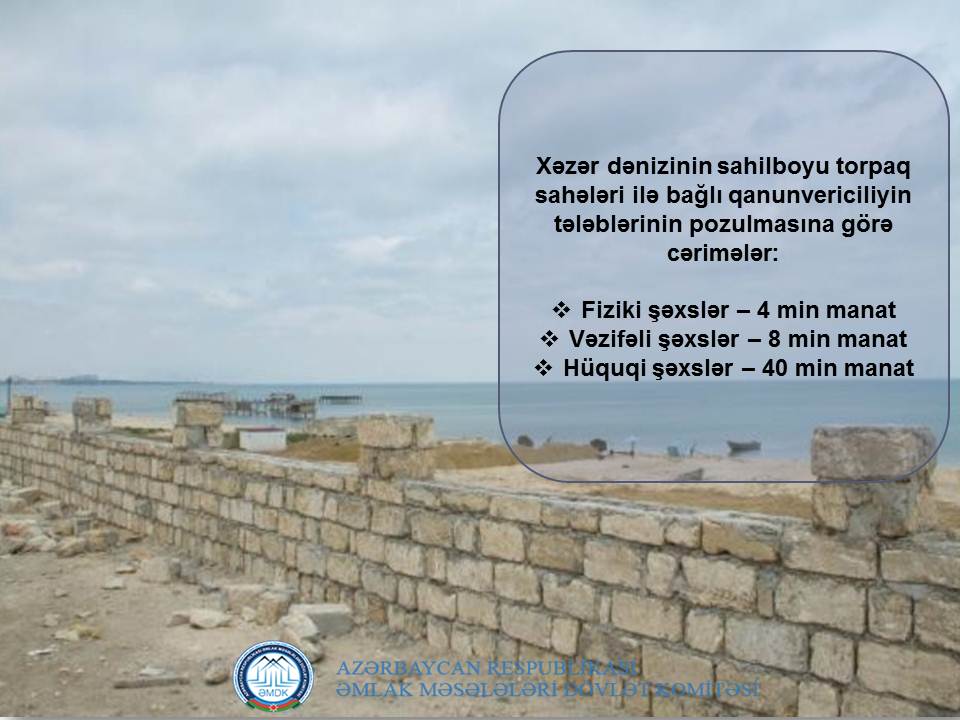 Dənizin sahilini zəbt edən <span style="color:red;">VƏZİFƏLİLƏR CƏZALANDIRILACAQ : <span style="color:red;">10 ilədək HƏBS