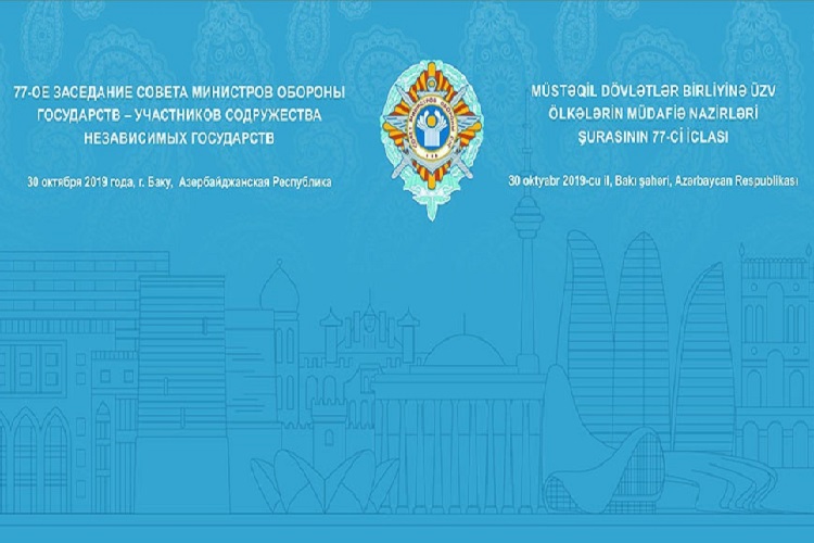 Bakıda MDB Müdafiə Nazirləri Şurasının iclası başladı