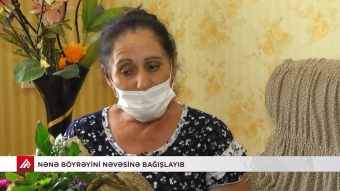 Nənə böyrəyini nəvəsinə, gəlin qaraciyərini baldızına bağışlayıb - VİDEO