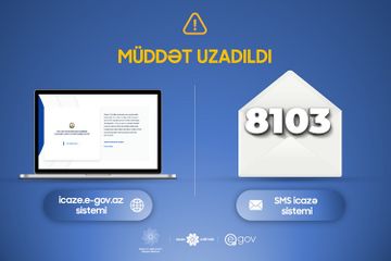Dövlət Agentliyi: "icaze.e-gov.az" portalı və 8103 SMS icazə sistemi 4 may tarixinədək qüvvədə olacaq