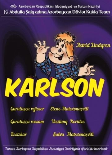 Uşaqların NƏZƏRİNƏ: "Karlson" tamaşası oynanılacaq