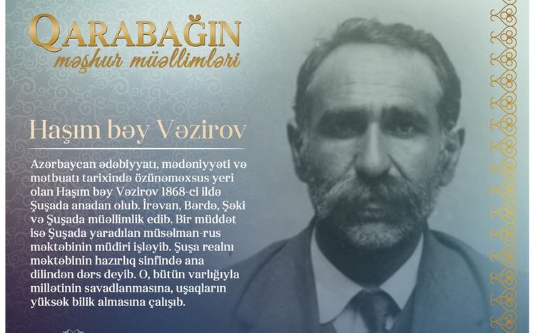 "Qarabağın məşhur müəllimləri" - Haşım bəy Vəzirov