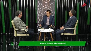 Milli və dini dəyərlər - İbrahim Quliyev və Samid Quliyev danışır