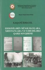 “Ermənilərin müsəlmanlara, xristianlara və yəhudilərə qarşı soyqırımı” kitabının təqdimatı olacaq