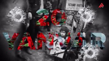 20 Yanvar – Azadlıq yolunun günəşi - VİDEO