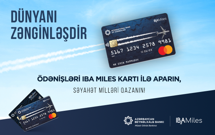 IBA Miles kartları ilə gələcək səyahətlər üçün indidən millər topla!