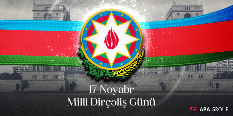 Bu gün Azərbaycanda Milli Dirçəliş Günüdür