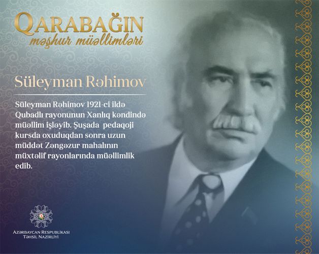  "Qarabağın məşhur müəllimləri" - Süleyman Rəhimov 