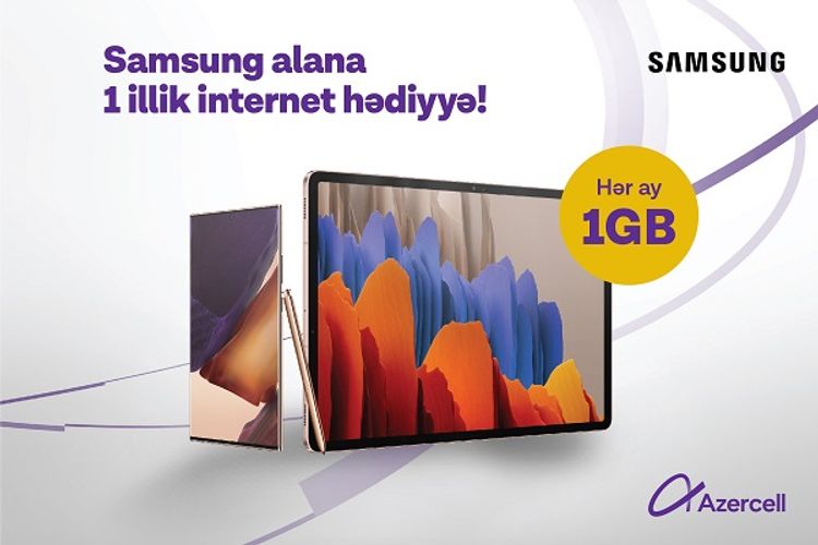 <font color=red>®</font> “Samsung” smartfon və ya planşet əldə et, “Azercell”dən 1 il boyunca 1GB internet hədiyyə qazan