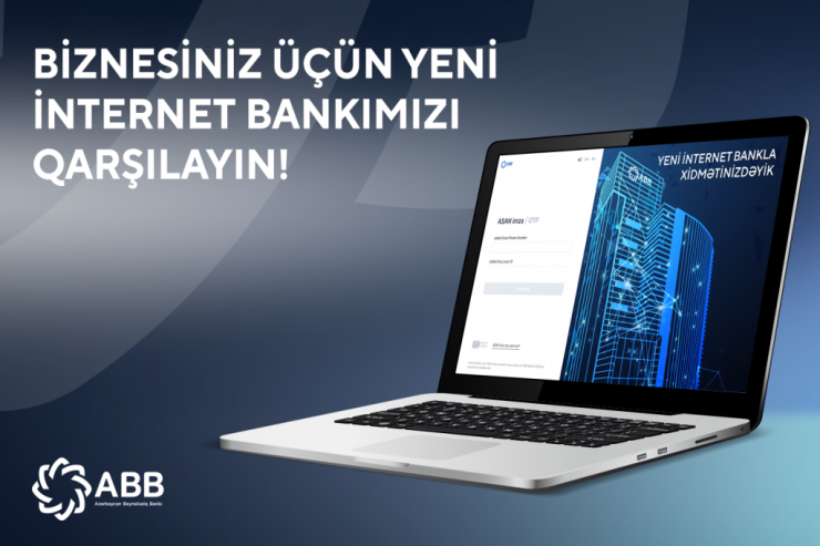 ABB bizneslər üçün tam yeni İnternet Bank  xidmətini təqdim etdi