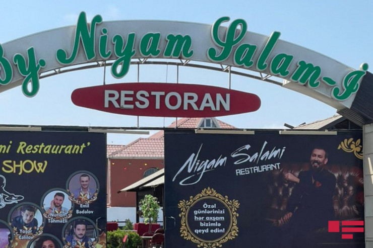Tanınmış müğənnimizin restoranında ƏMƏLİYYAT 