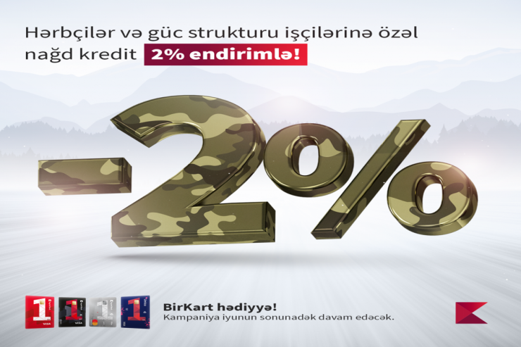 "Kapital Bank" hərbçilər üçün güzəştli kredit kampaniyası keçirir