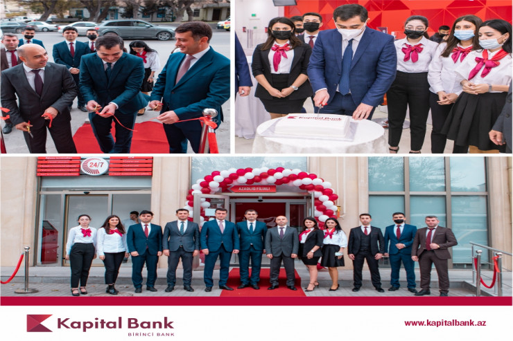 Kapital Bank-ın 126-cı xidmət nöqtəsi müştərilərin ixtiyarına verildi