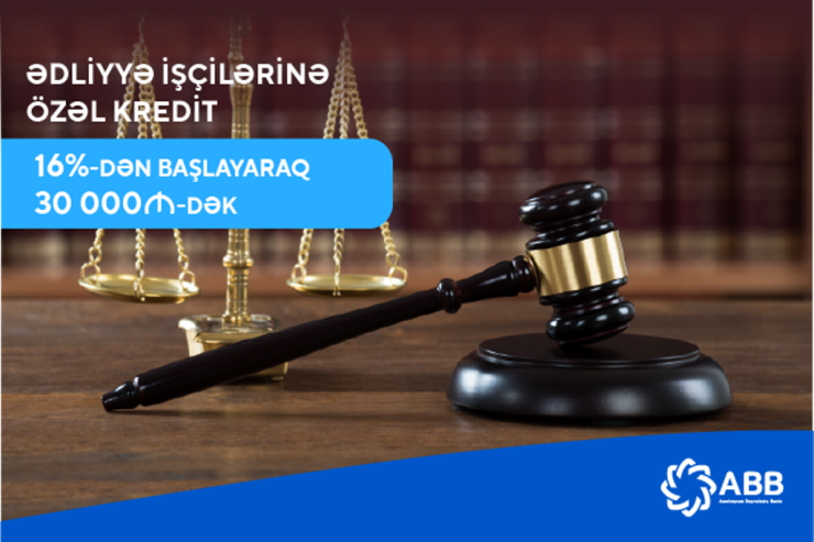 ABB-dən ədliyyə işçilərinə özəl kredit