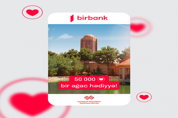 “Ürəklər”inizlə ətraf mühitin qorunmasına dəstək olun!