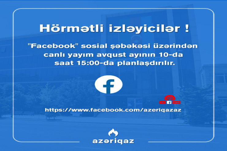 Sabah "Azəriqaz"ın canlı yayımı olacaq