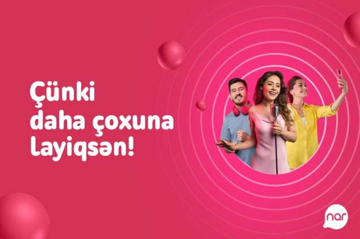 “Nar” əyləncə dolu yay kampaniyasına start verir® 
