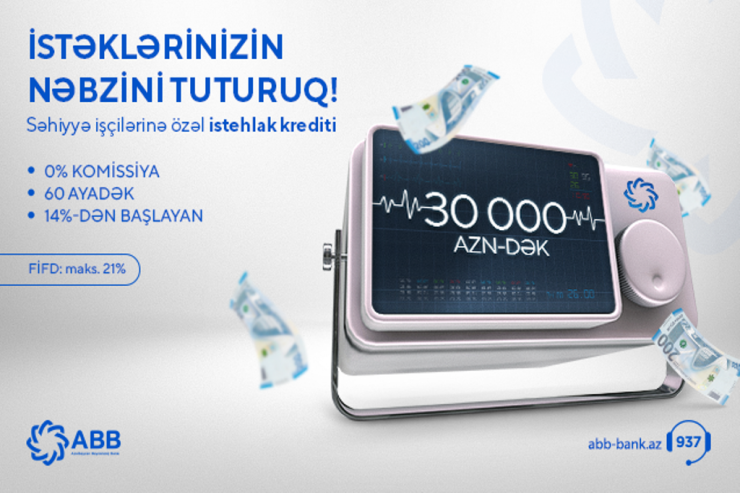 ABB-dən səhiyyə işçilərinə sərfəli kredit® 
