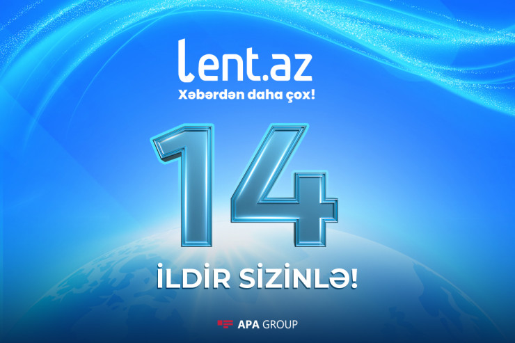 Lent.az-ın 14 yaşı tamam olur