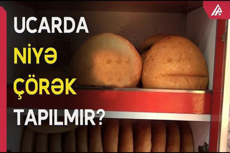 Ucarda  çörək qıtlığı yaranıb - VİDEO 