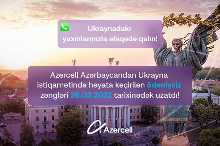 Ukraynadakı yaxınlarınızla əlaqədə qalın® 