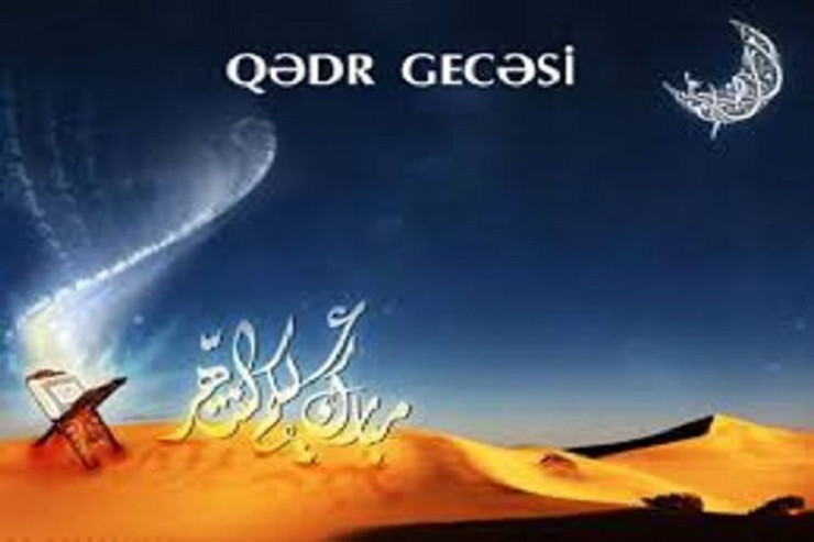 Qədr gecələrinin VAXTI AÇIQLANDI 