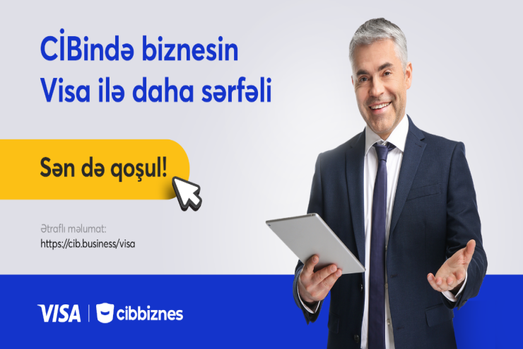 ® Visa və CİB Biznes sahibkarlara yönəlik yeni kamapaniyaya başladı!