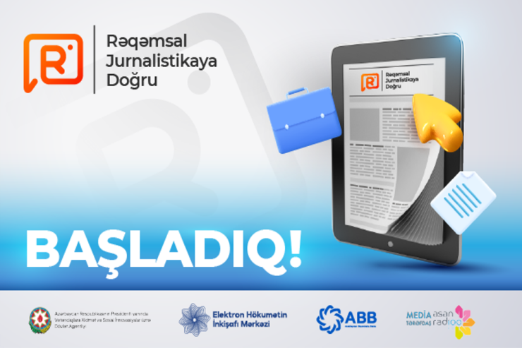 4-cü “Rəqəmsal Jurnalistikaya doğru” proqramına start verilir® 