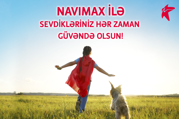 "Bakcell" abunəçiləri “NaviMax”la övladlarının təhlükəsizliyinə nəzarət edə biləcək