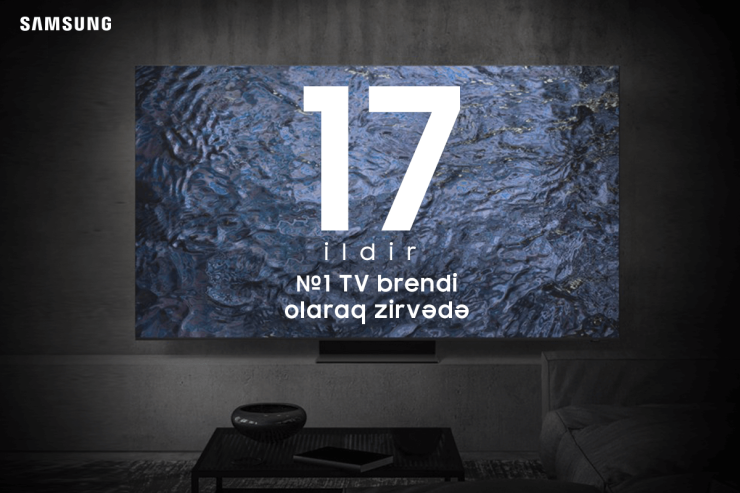 İnnovativ mükəmməlliyin tanınması:  “Samsung” 17-ci ildir ki, qlobal TV bazarına liderlik edir