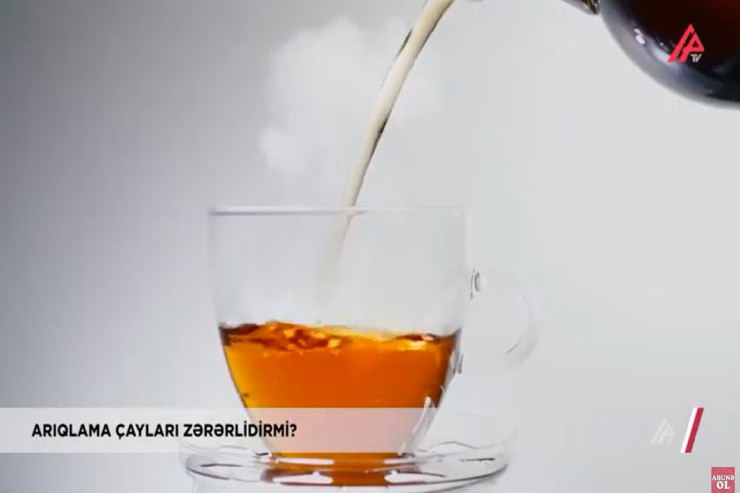 Arıqlama çayları bizə necə təsir edir? - VİDEO 