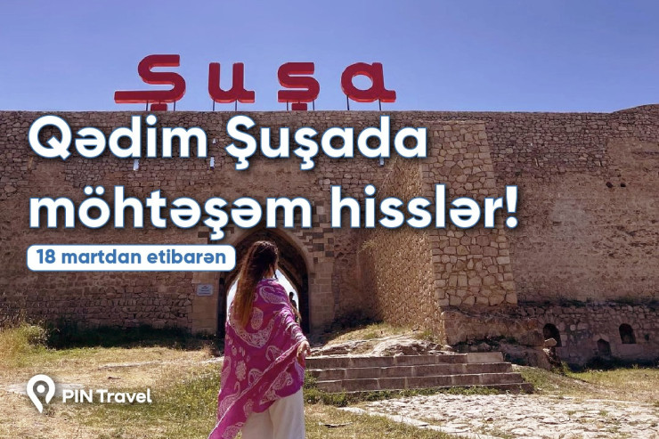 Şuşaya Pintravellə gedin 