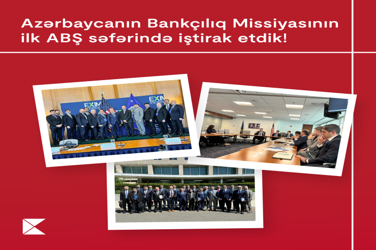 Kapital Bank Azərbaycanın Bankçılıq Missiyasının ABŞ-yə ilk işgüzar səfərində iştirak etdi