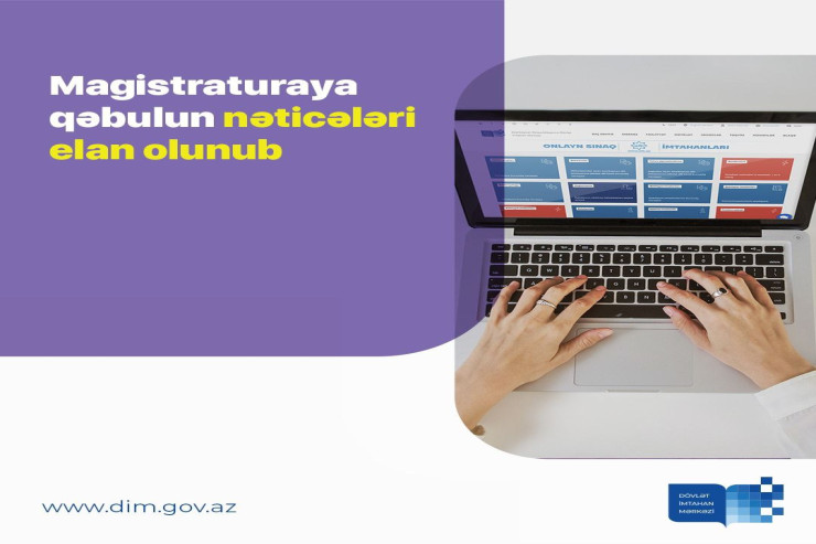 Magistraturaya qəbul nəticələri  elan olunub