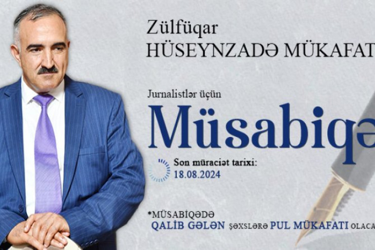 Jurnalistlər üçün  “Zülfüqar Hüseynzadə mükafatı” müsabiqəsi keçirilir
