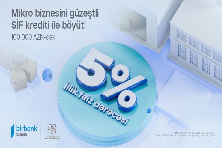 "Birbank Biznes"də SİF kreditindən yararlanma imkanı