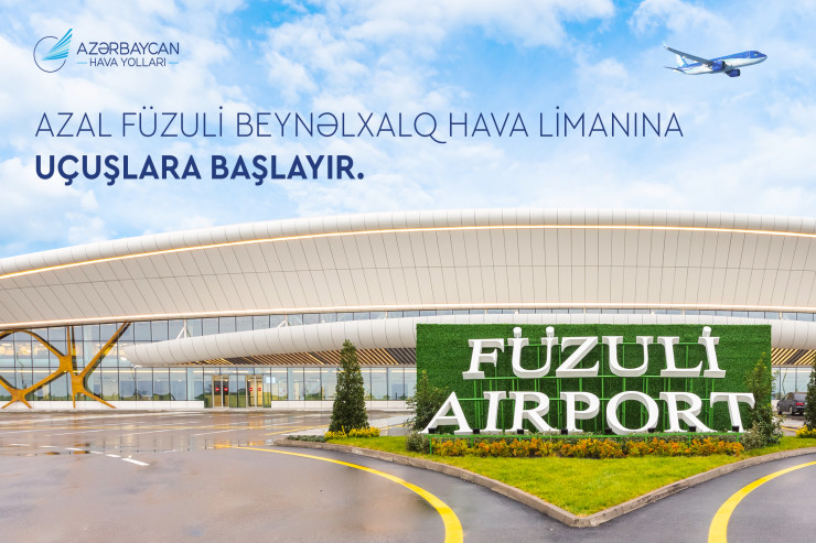Füzuliyə müntəzəm təyyarə reysləri açılır 