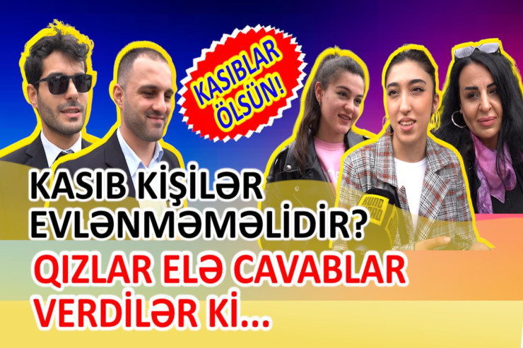 Kasıblar evlənə bilməz? - Qızların cavablarına baxın -VİDEO