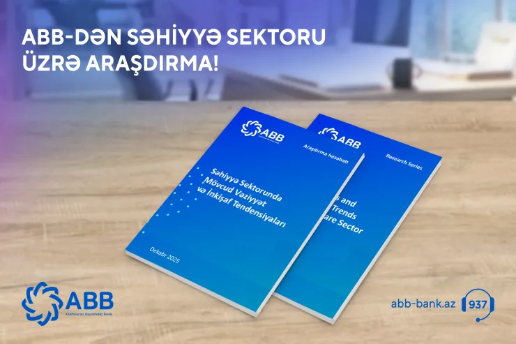 ABB bu dəfə səhiyyə sektorunu araşdırdı