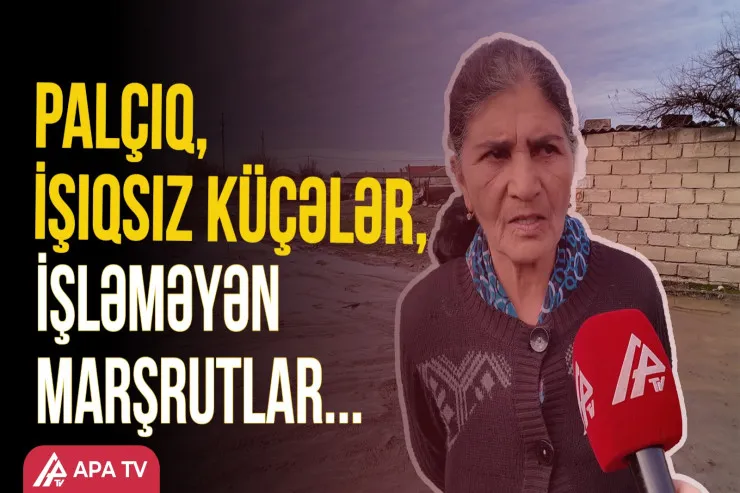 Palçıq, işıqsız küçələr,  işləməyən marşrutlar – Saray sakinləri narazıdır -VİDEO 