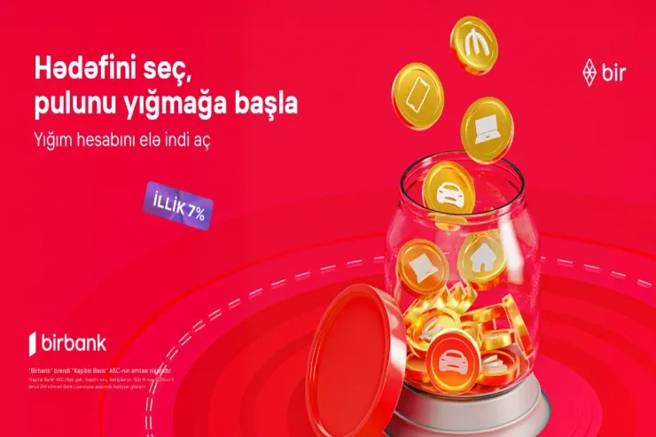 Birbank yığım hesabı: Pulunuz hər gün gəlir gətirir