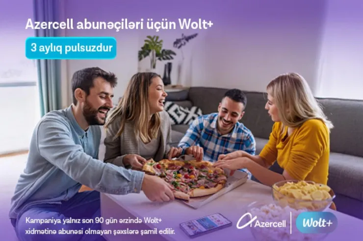 “Azercell” istifadəçilərinə 3 aylıq pulsuz “Wolt+” abunəliyi təqdim edir