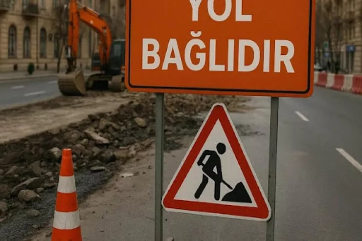 XƏBƏRDARLIQ : Paytaxt ərazisində bu yollar bağlanacaq