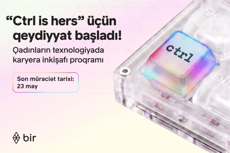 Texnologiyada qadın gücü: Bir “Ctrl is hers” proqramına start verdi