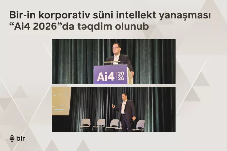 Bir-in korporativ süni intellekt yanaşması ABŞ-də keçirilən “Ai4 2026”da təqdim olunub