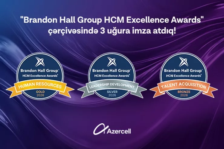 "Azercell" “Brandon Hall Group HCM Excellence Awards”da üç mükafat qazanıb