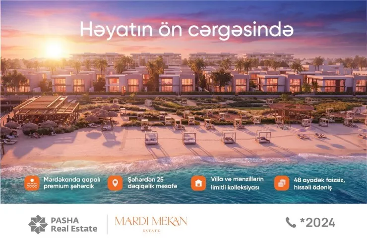 "Mardi Mekan Estate": dəniz kənarında yaşamağın tam vaxtıdır