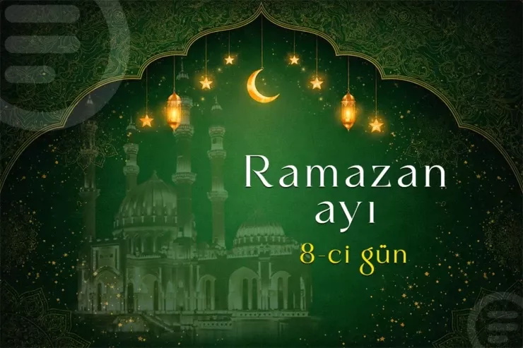 Ramazan ayının 8-ci gününün  imsak, iftar və namaz vaxtları