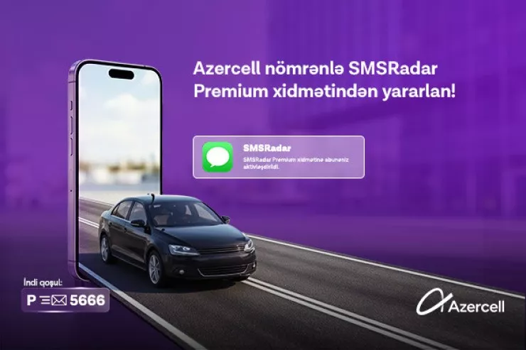 "Azercell" “SMSRadar” xidməti üçün “Premium” abunəliyi təqdim etdi